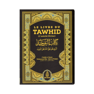 Le Livre du Tawhîd - De Muhammad Ibn Abdul-Wahhâb