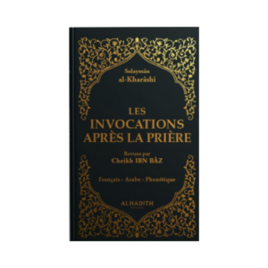 Les Invocations Après La Prière - De Sulayman Al-Kharashi