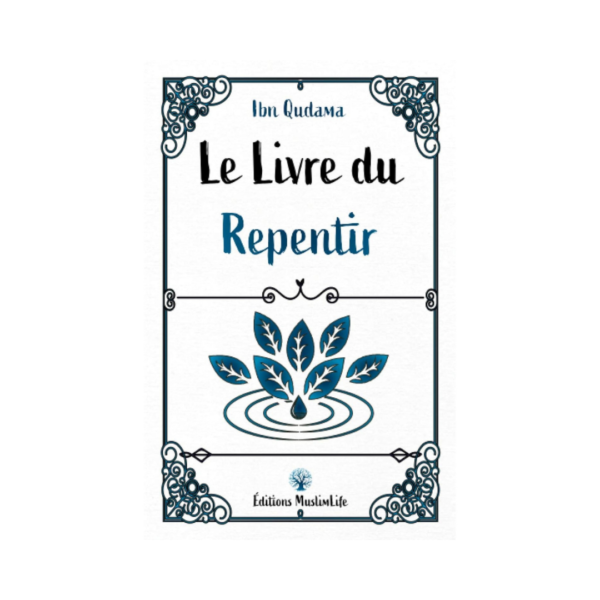 Le Livre Du Repentir - D'Ibn Qudama