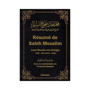 Résumé De Sahih Mouslim, Avec Le Commentaire De L'imam En-Nawawi - De l'Imam Mouslim Ibn Al-Hajjaj