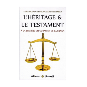 L'Héritage & Le Testament - D'Abdelhamid Chebagouda