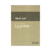 Les Secrets De La Prière - D'Ibn Al-Qayyim Al-Jawziyyah