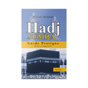 Design sans titre.zip - 98 Hadj & Umra : Guide Pratique - De Mostafa Brahami