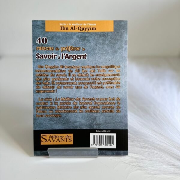40 Raisons De Préférer Le Savoir À L'Argent - D'Ibn Al-Qayyim