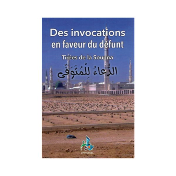 Les Invocations En Faveur Du Défunt - De Fdal Haja El-Figuigui