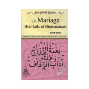 Le Mariage : Bienfaits Et Bienséances - De Cheikh Raslan