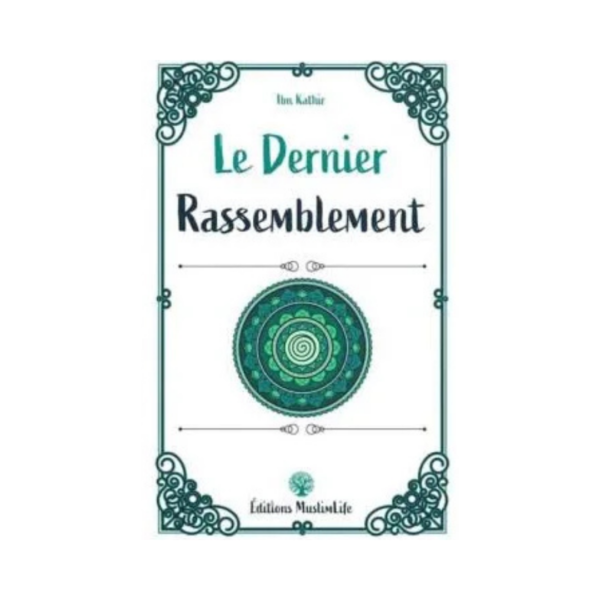 Le Dernier Rassemblement - D'Ibn Kathir