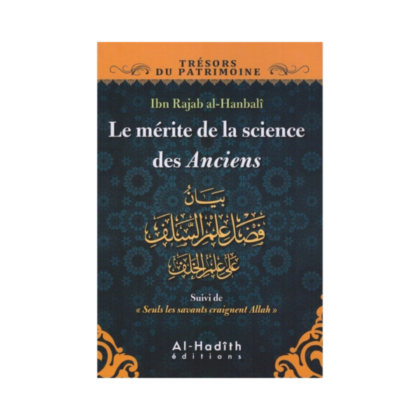 Le Mérite De La Science Des Anciens - D'Ibn Rajab Al-Hanbalî
