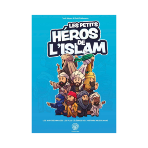 Les Petits Héros De L'Islam - D'Issa Meyer