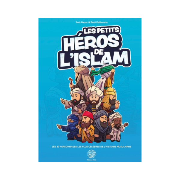 Les Petits Héros De L'Islam - D'Issa Meyer