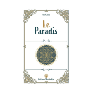 Le Paradis - D'Ibn Kathir