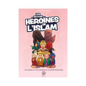 Les Petites Héroïnes De L'Islam - D'Issa Meyer