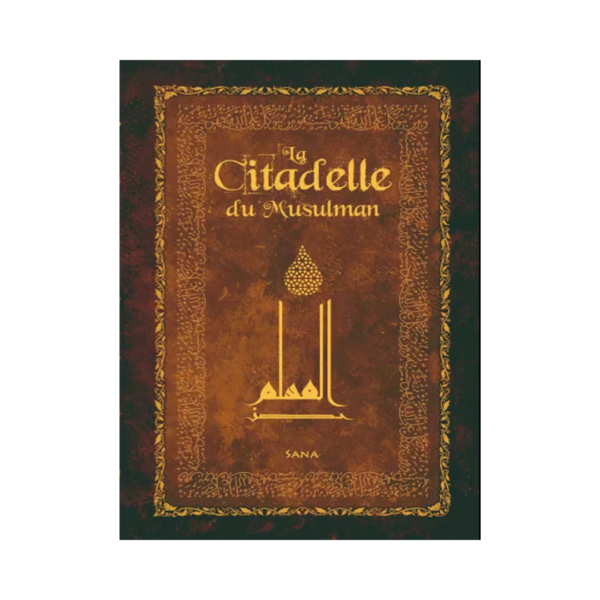 La Citadelle Du Musulman (Marron) - De Cheikh Sa'id Ibn Ali Ibn Wahf Al-Qahtani